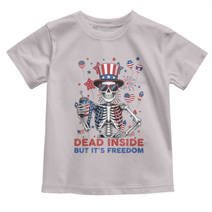 Funny Skeleton Dead Inside But Its Freedom Toddler T Shirt Patriotic Gift TS12 Ice Gray Print Your Wear