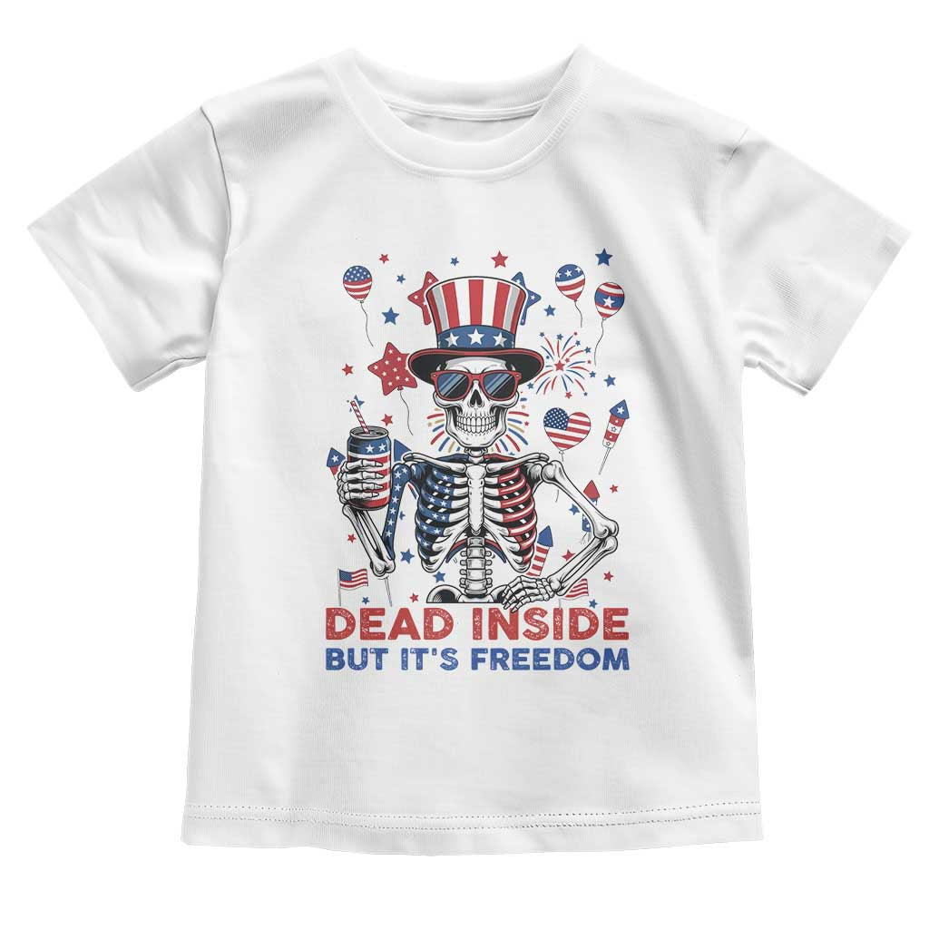 Funny Skeleton Dead Inside But Its Freedom Toddler T Shirt Patriotic Gift TS12 White Print Your Wear