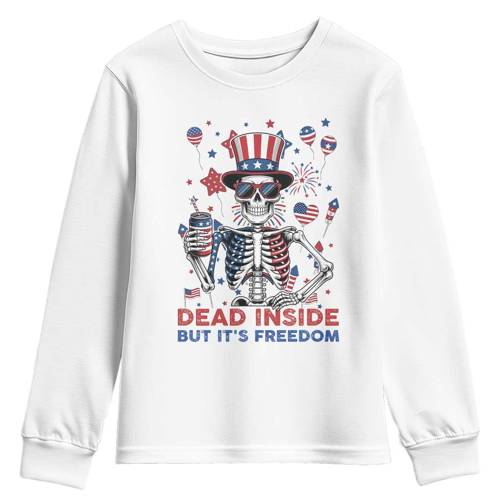 Funny Skeleton Dead Inside But Its Freedom Youth Sweatshirt Patriotic Gift TS12 White Print Your Wear