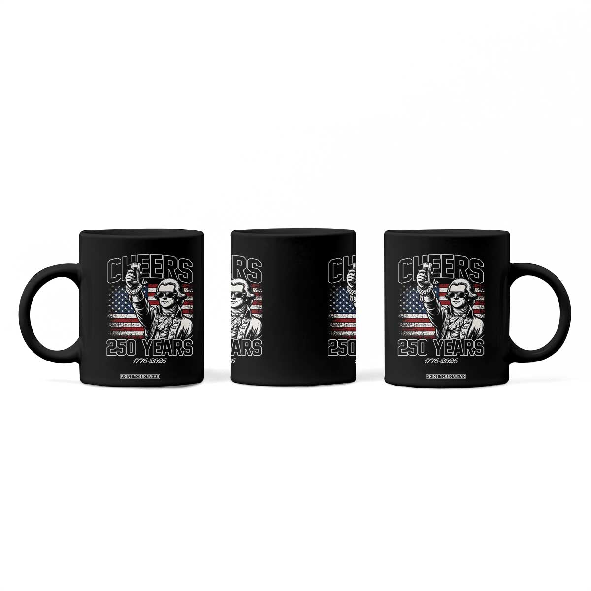 Patriotic Thomas Jefferson Coffee Mug Cheers To 250 Years TS12 Print Your Wear