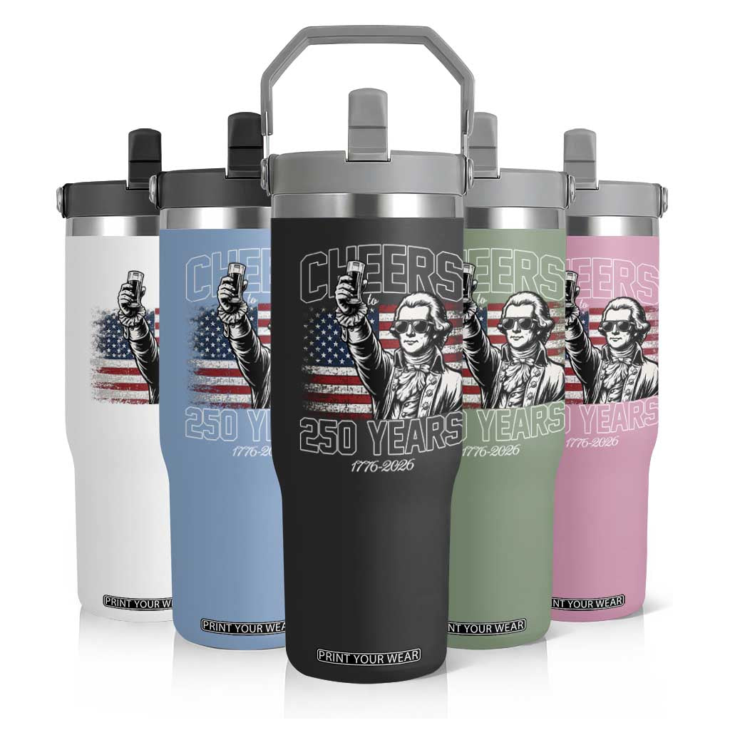 Patriotic Thomas Jefferson Flip Straw Tumbler Cheers To 250 Years TS12 Print Your Wear