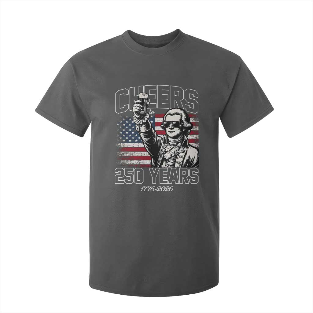 Patriotic Thomas Jefferson T Shirt For Kid Cheers To 250 Years TS12 Dark Heather Print Your Wear