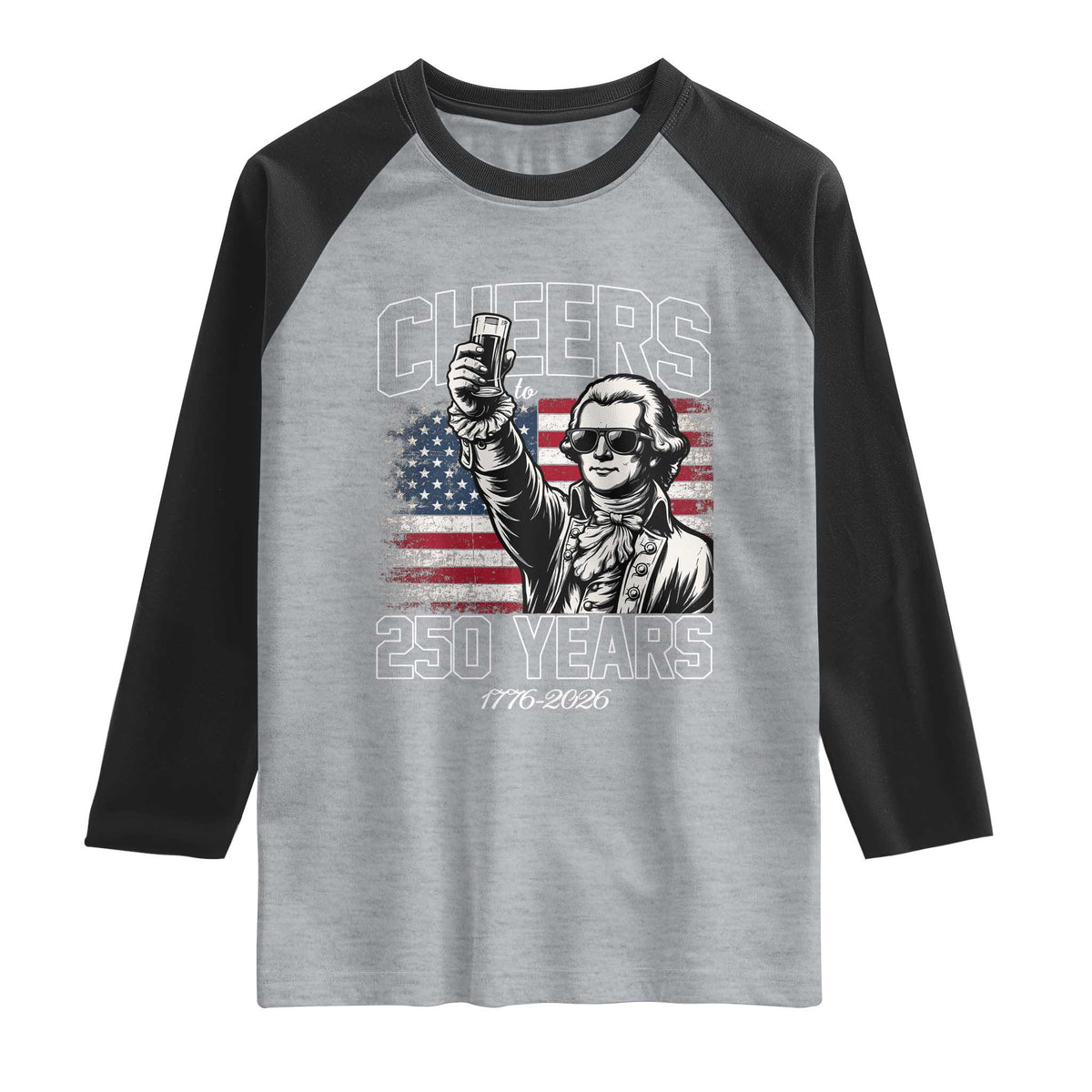 Patriotic Thomas Jefferson Raglan Shirt Cheers To 250 Years TS12 Heather Gray Black Print Your Wear