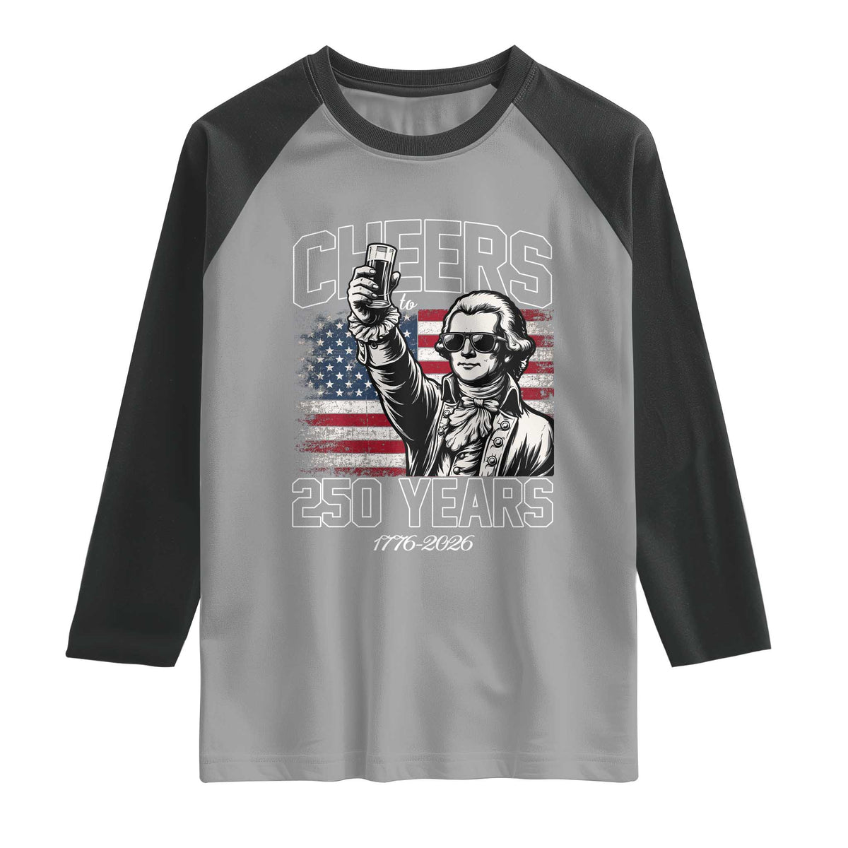 Patriotic Thomas Jefferson Raglan Shirt Cheers To 250 Years TS12 Sport Gray Black Print Your Wear