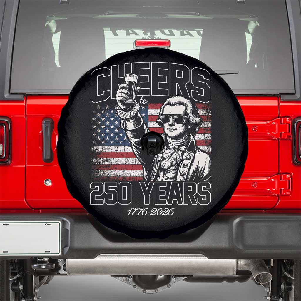 Patriotic Thomas Jefferson Spare Tire Cover Cheers To 250 Years TS12 Black Print Your Wear