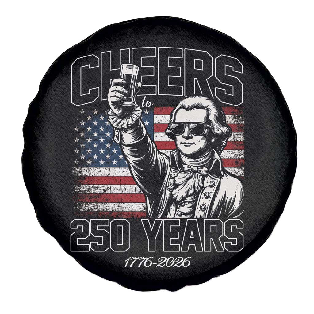 Patriotic Thomas Jefferson Spare Tire Cover Cheers To 250 Years TS12 Print Your Wear