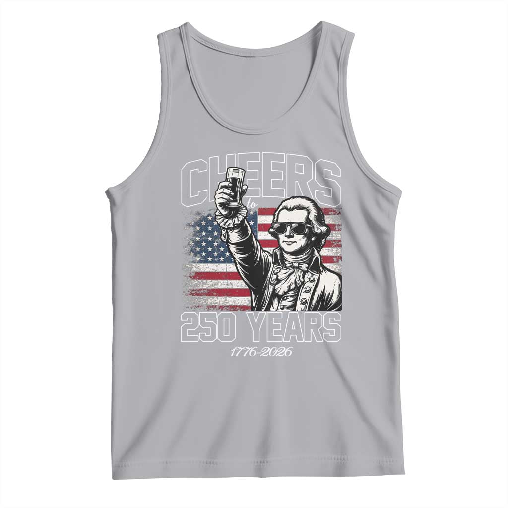 Patriotic Thomas Jefferson Tank Top Cheers To 250 Years TS12 Athletic Heather Print Your Wear