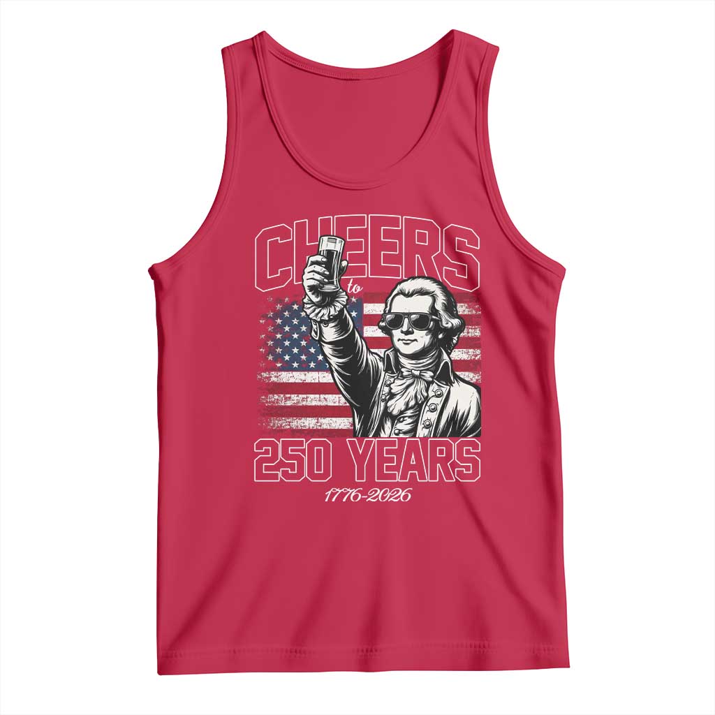 Patriotic Thomas Jefferson Tank Top Cheers To 250 Years TS12 Red Print Your Wear