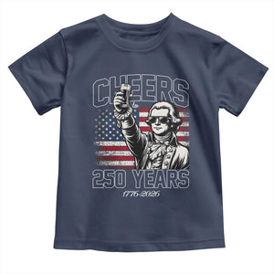 Patriotic Thomas Jefferson Toddler T Shirt Cheers To 250 Years TS12 Navy Print Your Wear
