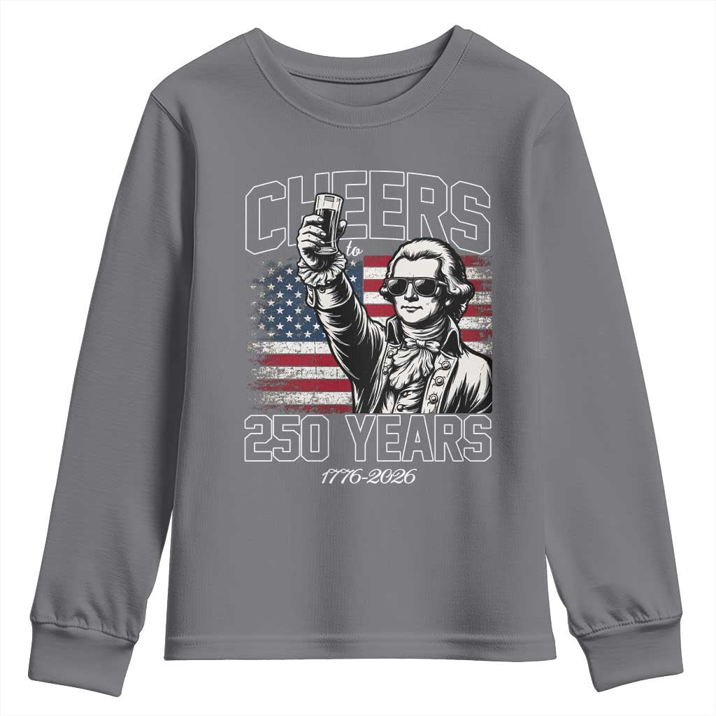 Patriotic Thomas Jefferson Youth Sweatshirt Cheers To 250 Years TS12 Charcoal Print Your Wear