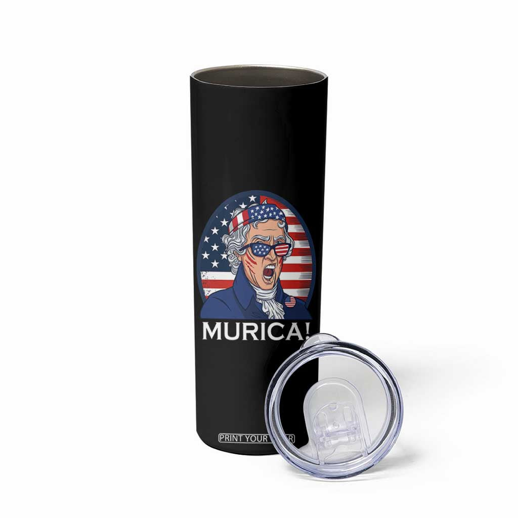 Funny Murica Thomas Jefferson Skinny Tumbler Founding Father Gift TS12 Print Your Wear