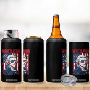 Funny Thomas Jefferson 4 in 1 Can Cooler Tumbler Who Is Your Daddy TS12 Print Your Wear