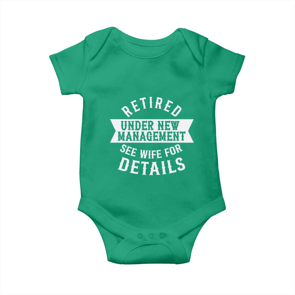 Funny Husband Retirement Baby Onesie Retired Under New Management TS12 Irish Green Print Your Wear