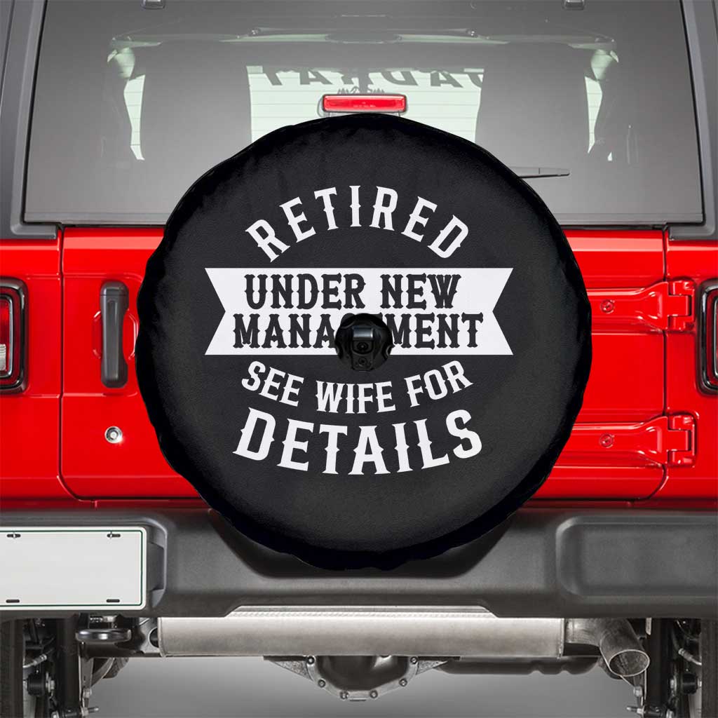 Funny Husband Retirement Spare Tire Cover Retired Under New Management TS12 Black Print Your Wear