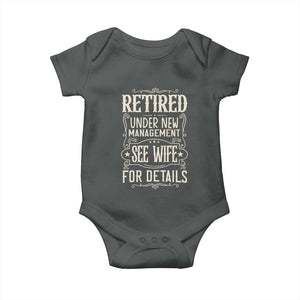 Funny Retirement Humor Gift Baby Onesie Retired Under New Management See Wife For Details TS12 Dark Heather Print Your Wear