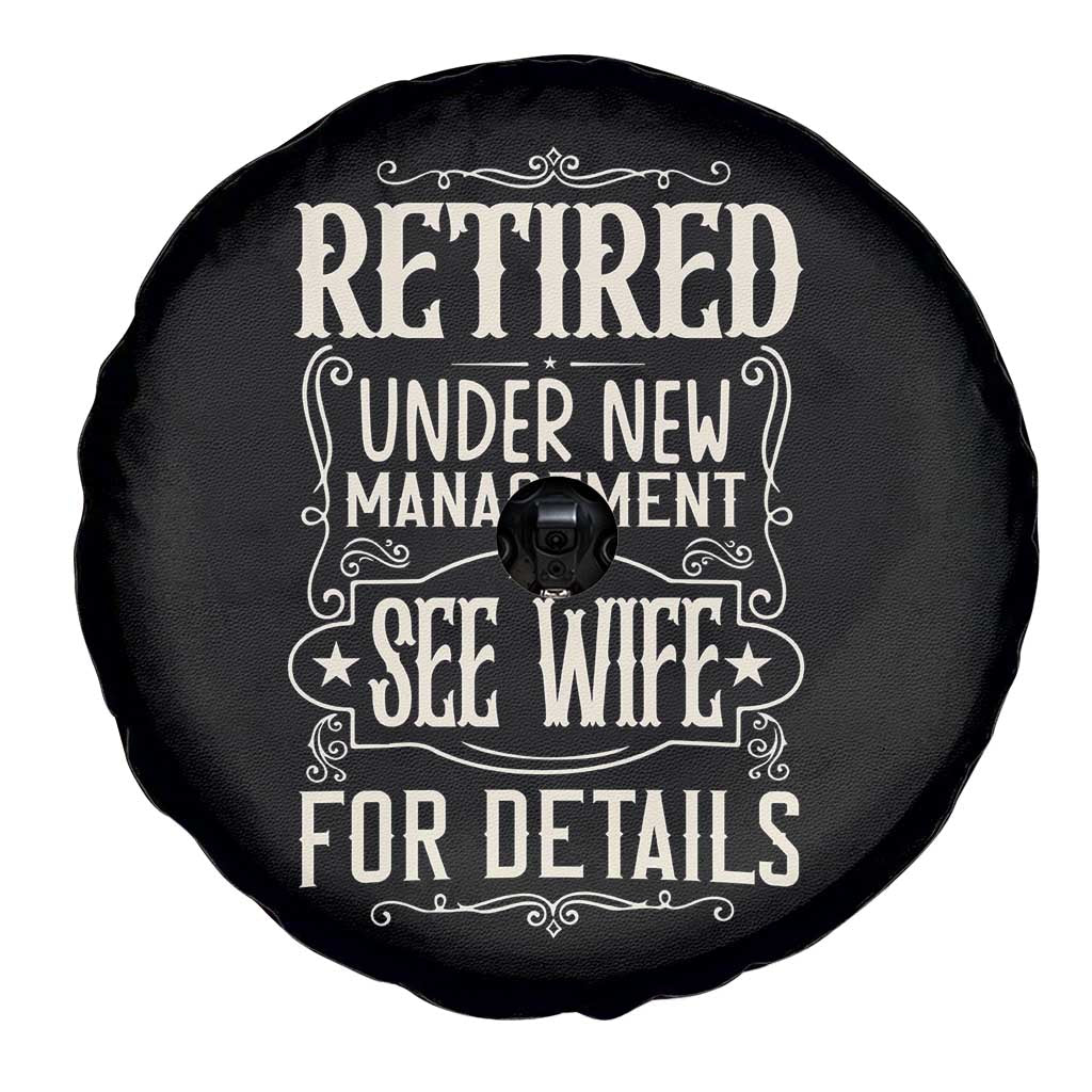 Funny Retirement Humor Gift Spare Tire Cover Retired Under New Management See Wife For Details TS12 Print Your Wear