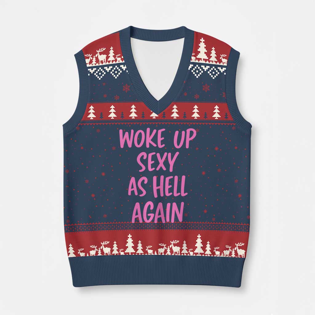 Sarcastic Women Quote V-Neck Knit Sweater Vest I Woke Up Sexy As Hell Again TS12 Navy Red Print Your Wear