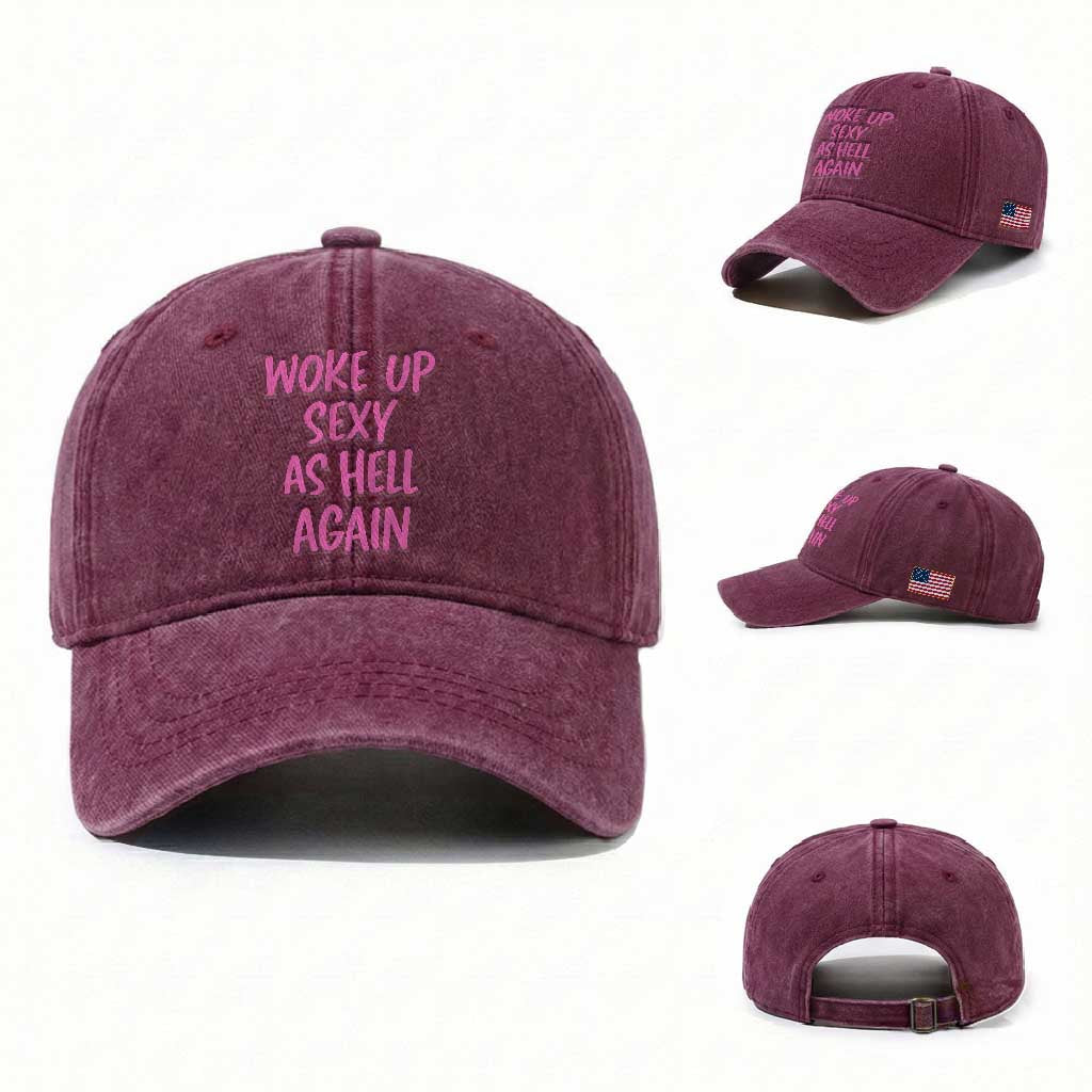 Sarcastic Women Quote Washed Cotton Baseball Cap I Woke Up Sexy As Hell Again TS12 Washed Cap Universal Fit Burgundy Print Your Wear