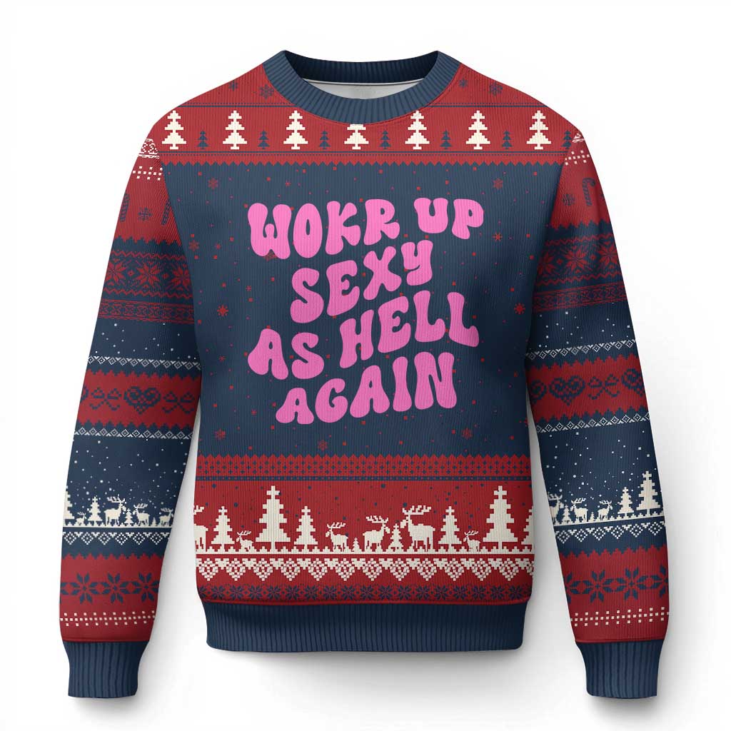 Funny Attitude Women Saying Ugly Christmas Sweater I Woke Up Sexy As Hell Again TS12 Navy Red Print Your Wear