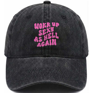 Funny Attitude Women Saying Washed Cotton Baseball Cap I Woke Up Sexy As Hell Again TS12 Print Your Wear