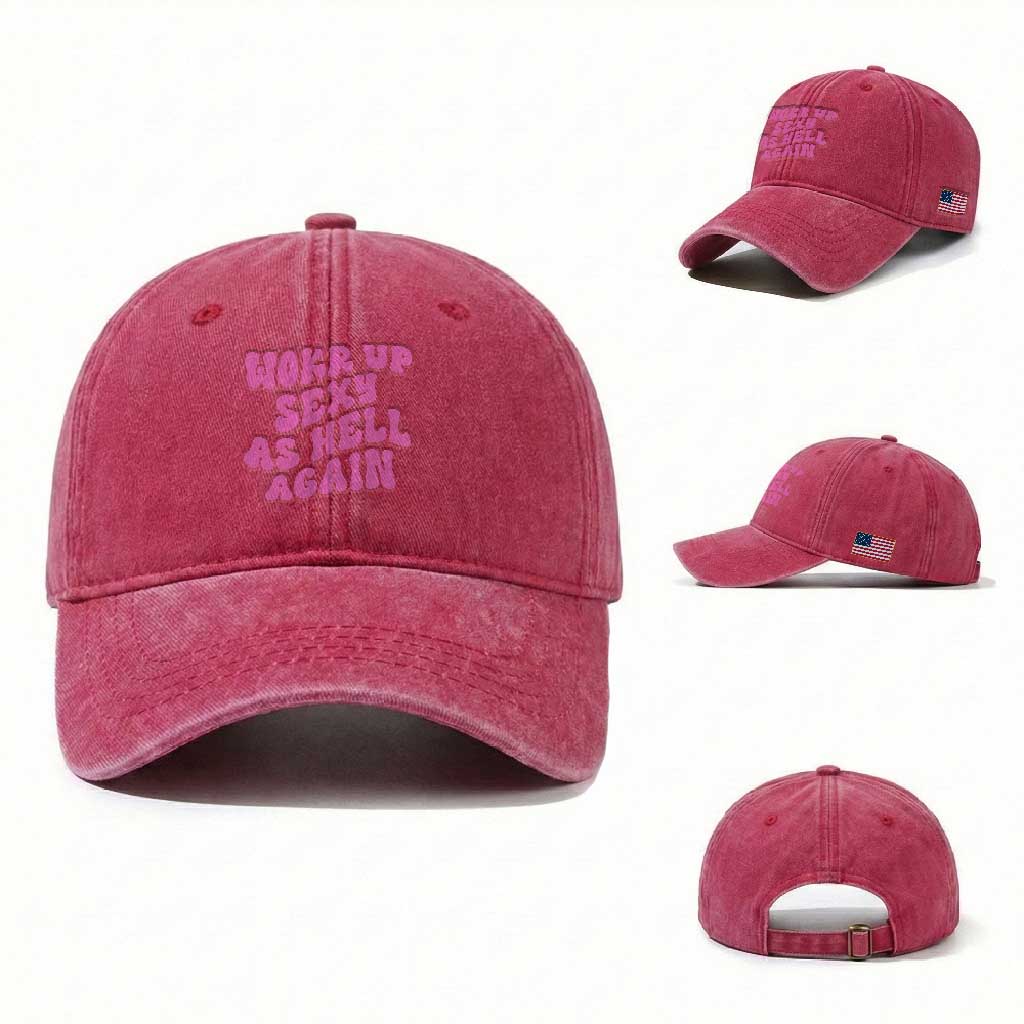 Funny Attitude Women Saying Washed Cotton Baseball Cap I Woke Up Sexy As Hell Again TS12 Washed Cap Universal Fit Red Print Your Wear