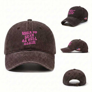 Funny Attitude Women Saying Washed Cotton Baseball Cap I Woke Up Sexy As Hell Again TS12 Washed Cap Universal Fit Dark Brown Print Your Wear