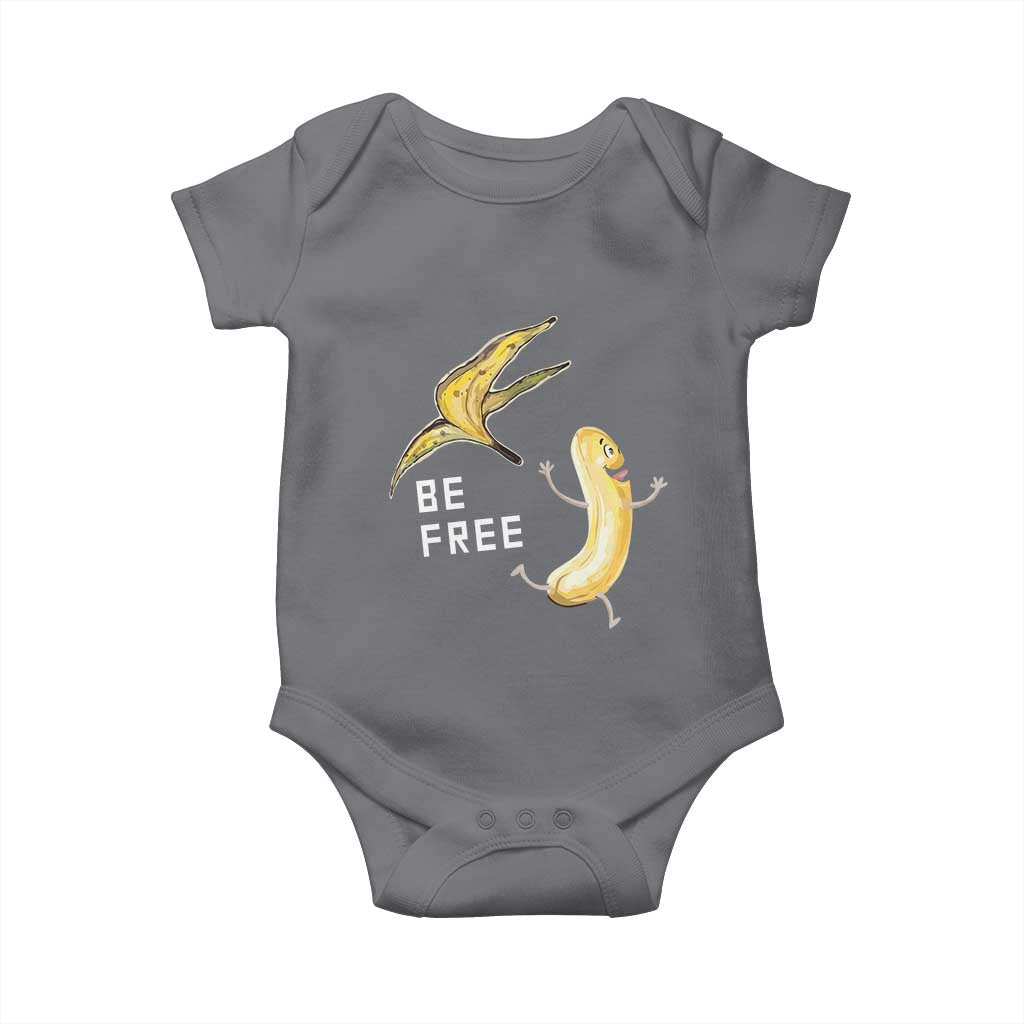 Funny Banana Striptease Be Free Graphic Baby Onesie TS12 Charcoal Print Your Wear