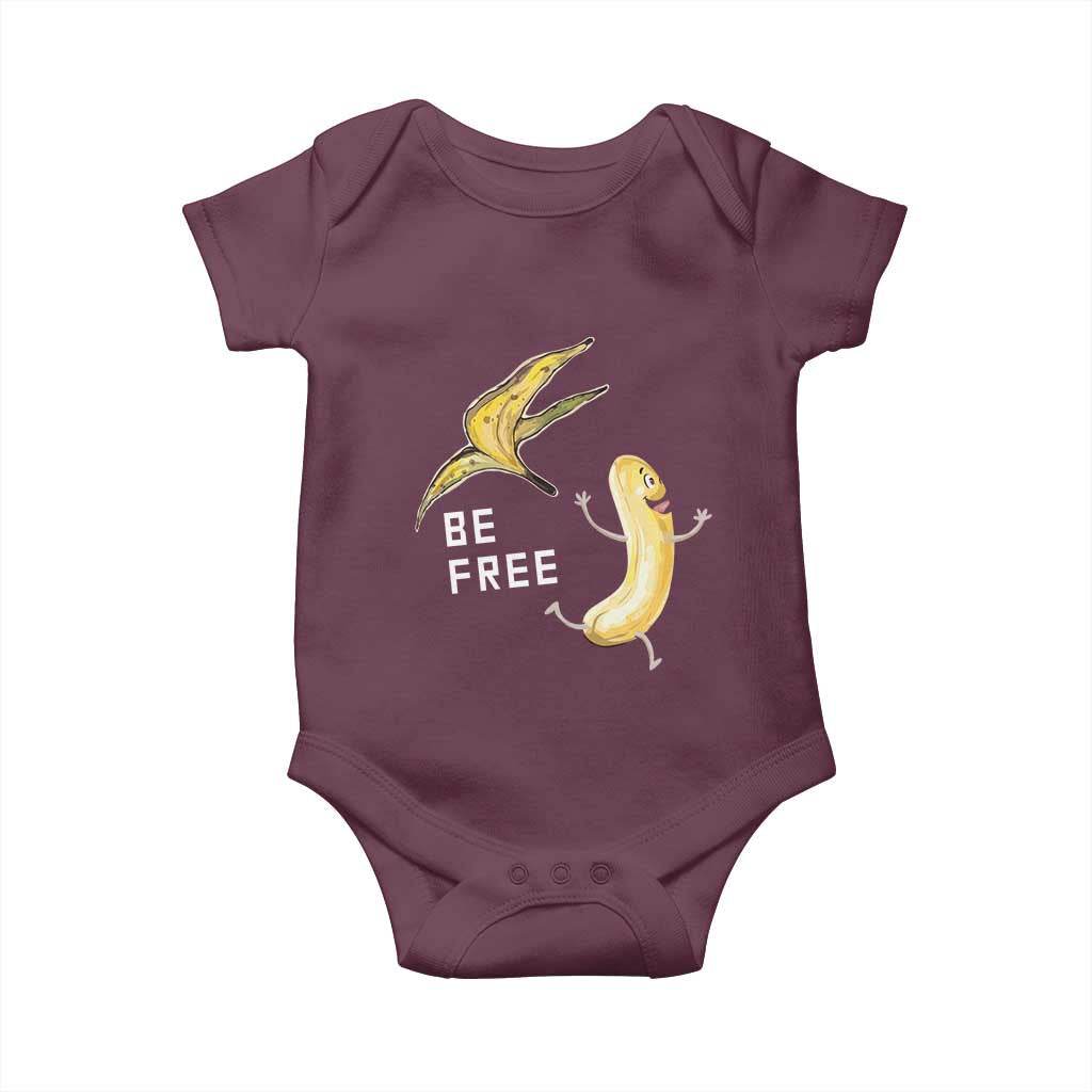 Funny Banana Striptease Be Free Graphic Baby Onesie TS12 Maroon Print Your Wear