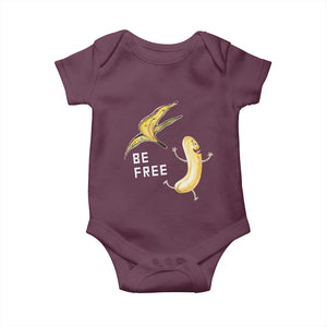 Funny Banana Striptease Be Free Graphic Baby Onesie TS12 Maroon Print Your Wear