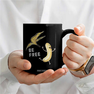 Funny Banana Striptease Be Free Graphic Coffee Mug TS12 Print Your Wear
