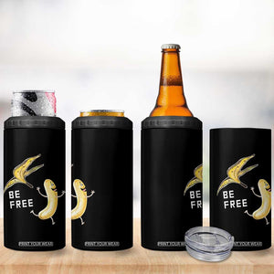 Funny Banana Striptease Be Free Graphic 4 in 1 Can Cooler Tumbler TS12 Print Your Wear