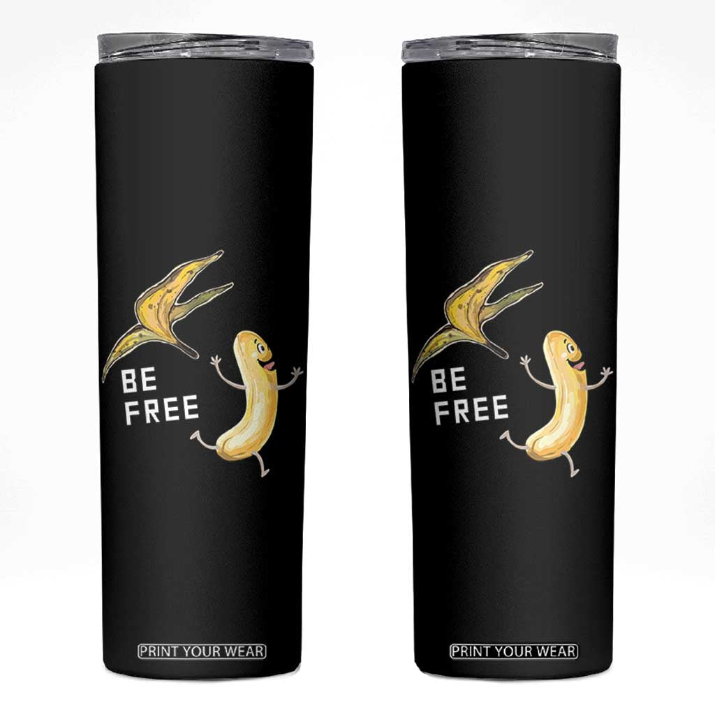 Funny Banana Striptease Be Free Graphic Skinny Tumbler TS12 Black Print Your Wear