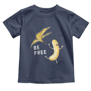 Funny Banana Striptease Be Free Graphic Toddler T Shirt TS12 Navy Print Your Wear