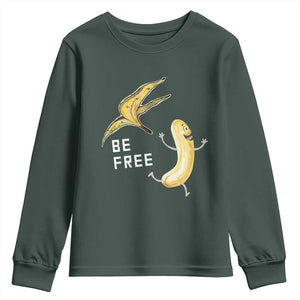 Funny Banana Striptease Be Free Graphic Youth Sweatshirt TS12 Dark Forest Green Print Your Wear