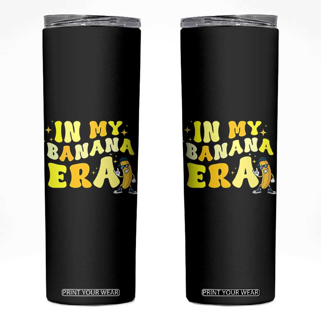Funny In My Banana Era Graphic Skinny Tumbler Retro Fruit Lover TS12 Black Print Your Wear