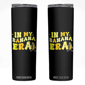 Funny In My Banana Era Graphic Skinny Tumbler Retro Fruit Lover TS12 Black Print Your Wear