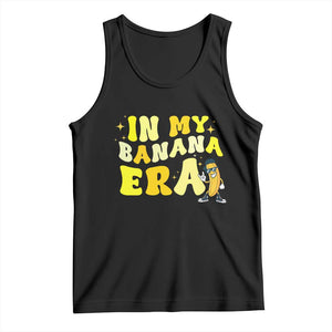 Funny In My Banana Era Graphic Tank Top Retro Fruit Lover TS12 Black Print Your Wear