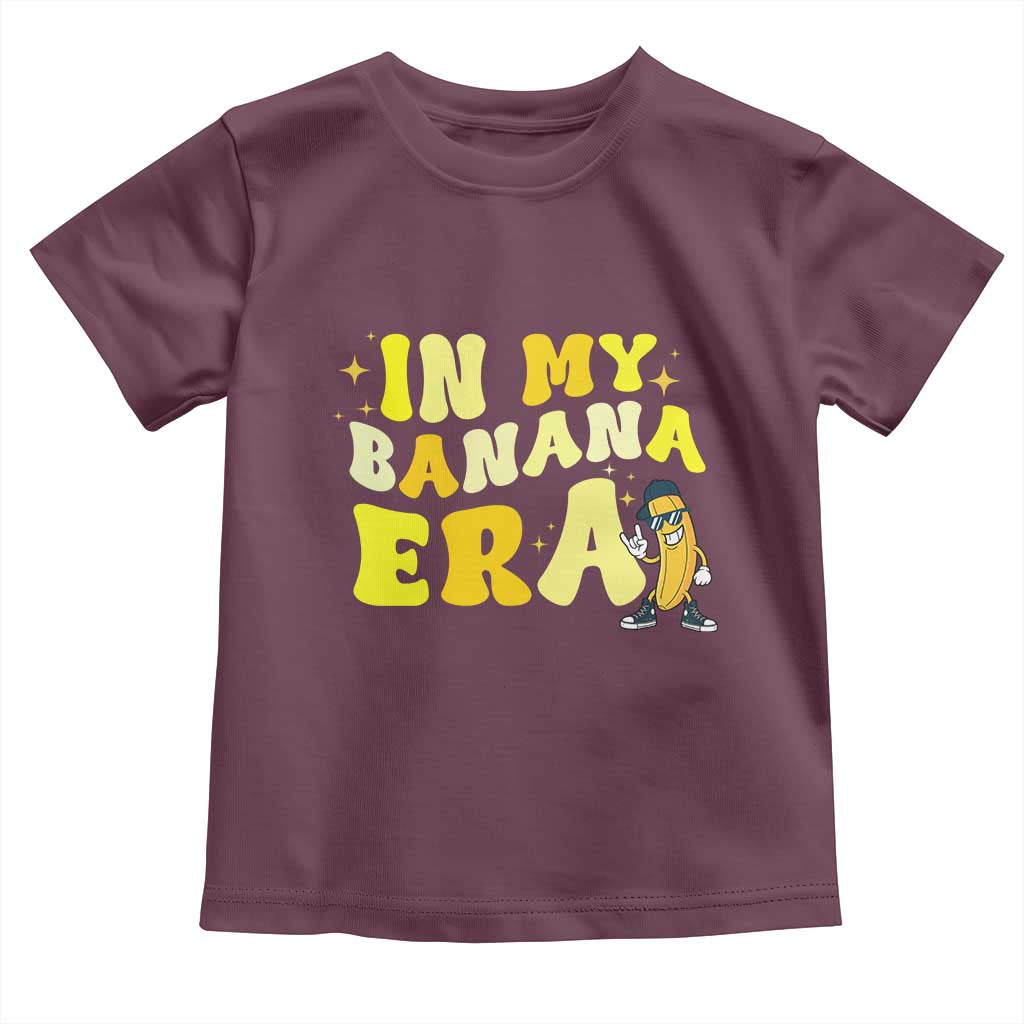 Funny In My Banana Era Graphic Toddler T Shirt Retro Fruit Lover TS12 Maroon Print Your Wear