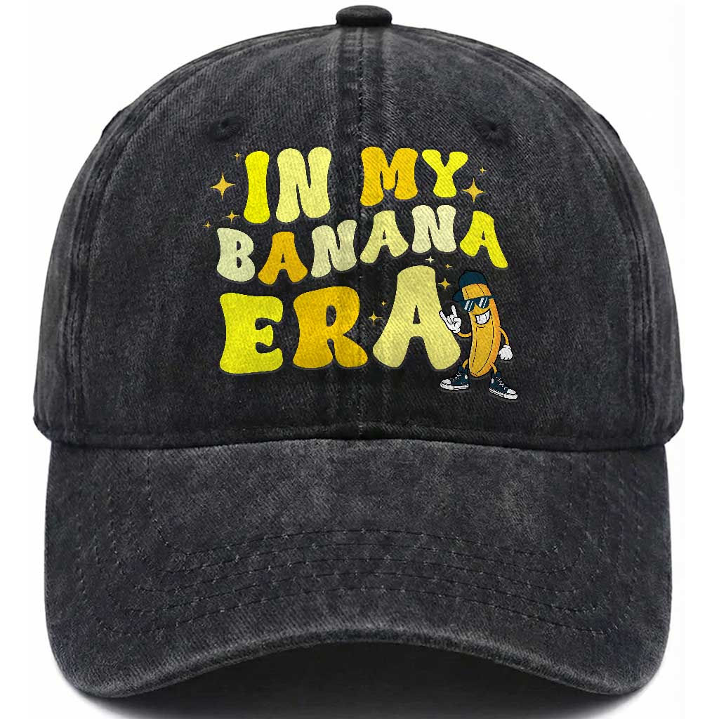 Funny In My Banana Era Graphic Washed Cotton Baseball Cap Retro Fruit Lover TS12 Print Your Wear