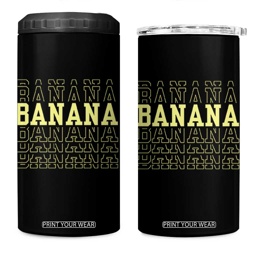 Banana Layered Text Graphic 4 in 1 Can Cooler Tumbler Banana Lover Gift TS12 One Size: 16 oz Black Print Your Wear