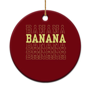 Banana Layered Text Graphic Ceramic Ornament Banana Lover Gift TS12 1pc Red Print Your Wear