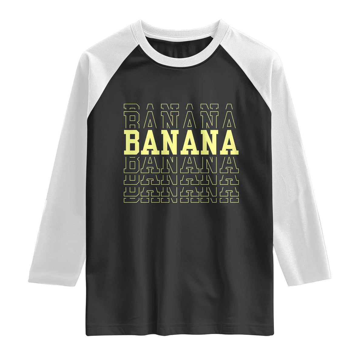 Banana Layered Text Graphic Raglan Shirt Banana Lover Gift TS12 Black White Print Your Wear