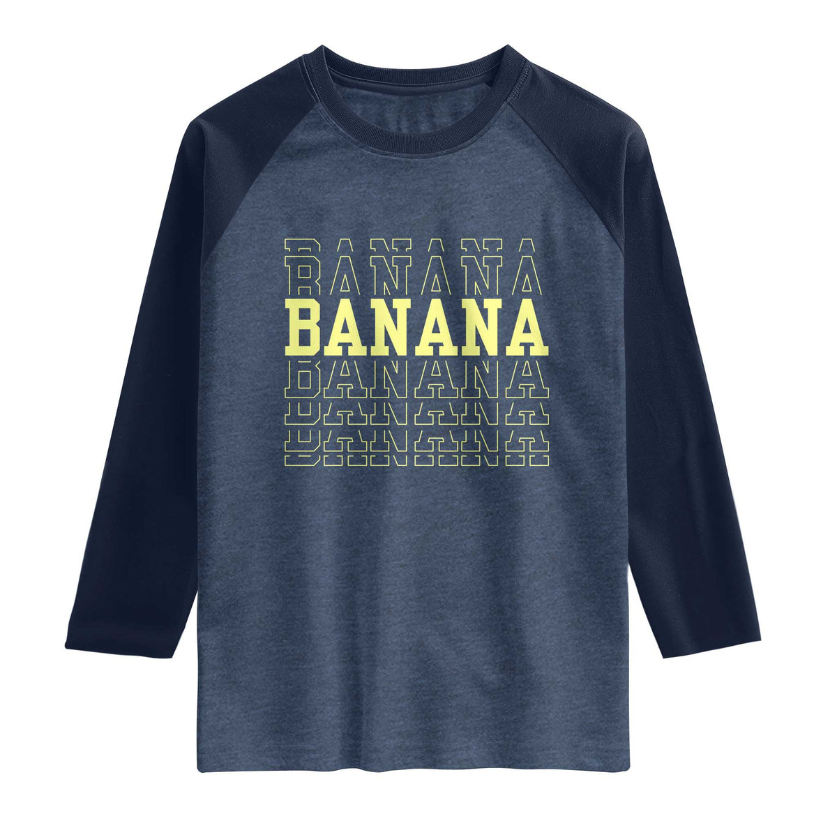 Banana Layered Text Graphic Raglan Shirt Banana Lover Gift TS12 Heather Denim Navy Print Your Wear