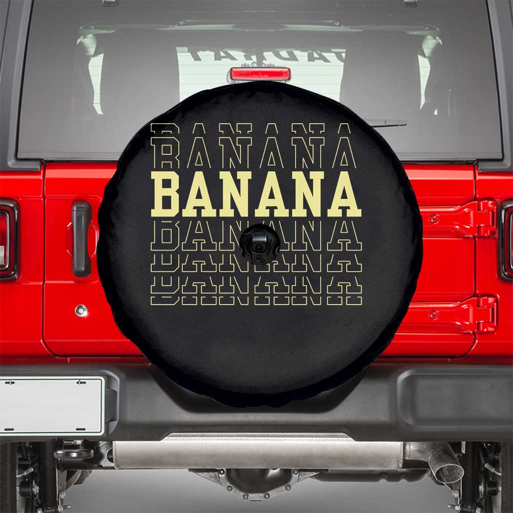 Banana Layered Text Graphic Spare Tire Cover Banana Lover Gift TS12 Black Print Your Wear