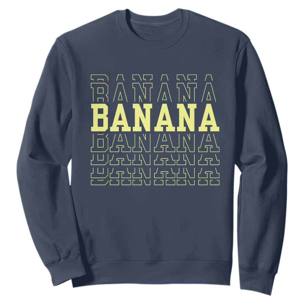 Banana Layered Text Graphic Sweatshirt Banana Lover Gift TS12 Navy Print Your Wear