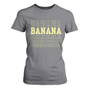 Banana Layered Text Graphic T Shirt For Women Banana Lover Gift TS12 Charcoal Print Your Wear