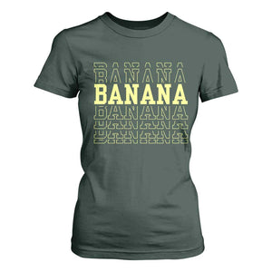 Banana Layered Text Graphic T Shirt For Women Banana Lover Gift TS12 Dark Forest Green Print Your Wear