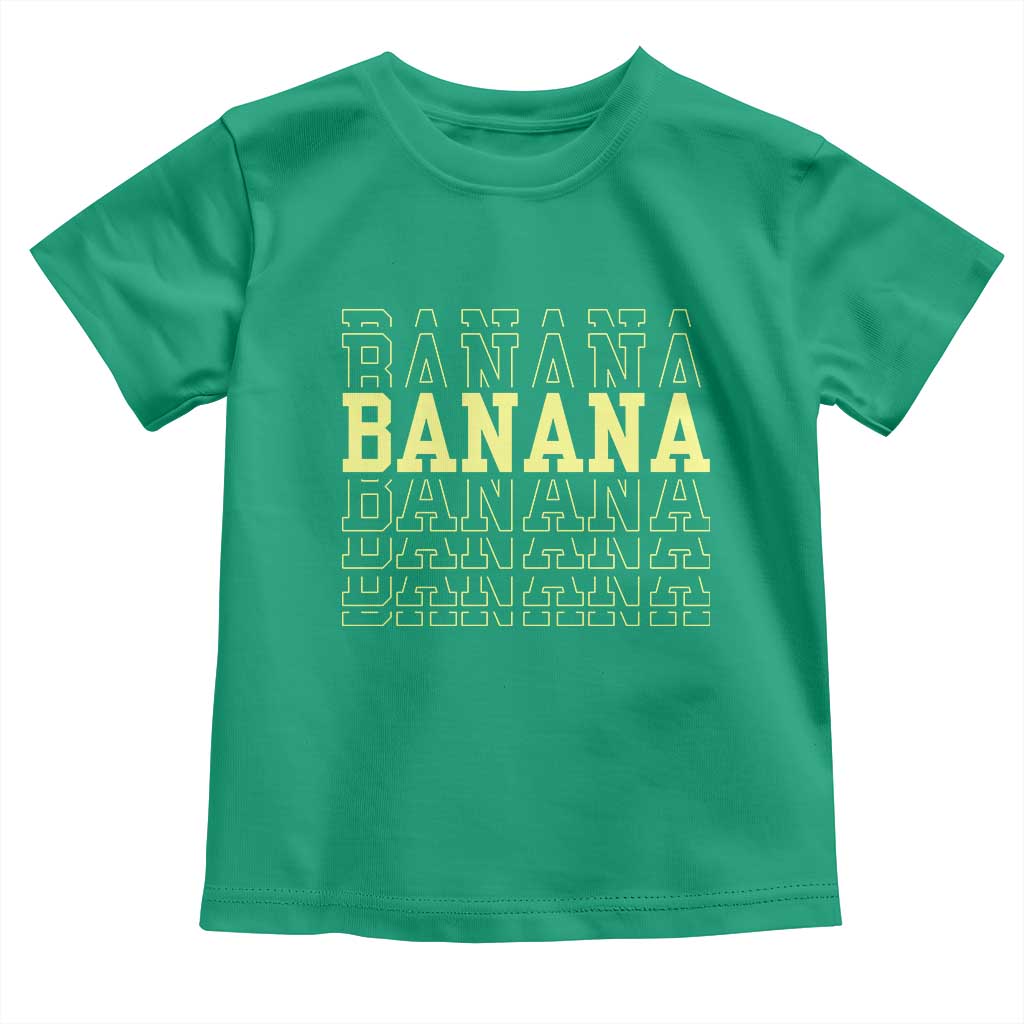 Banana Layered Text Graphic Toddler T Shirt Banana Lover Gift TS12 Irish Green Print Your Wear
