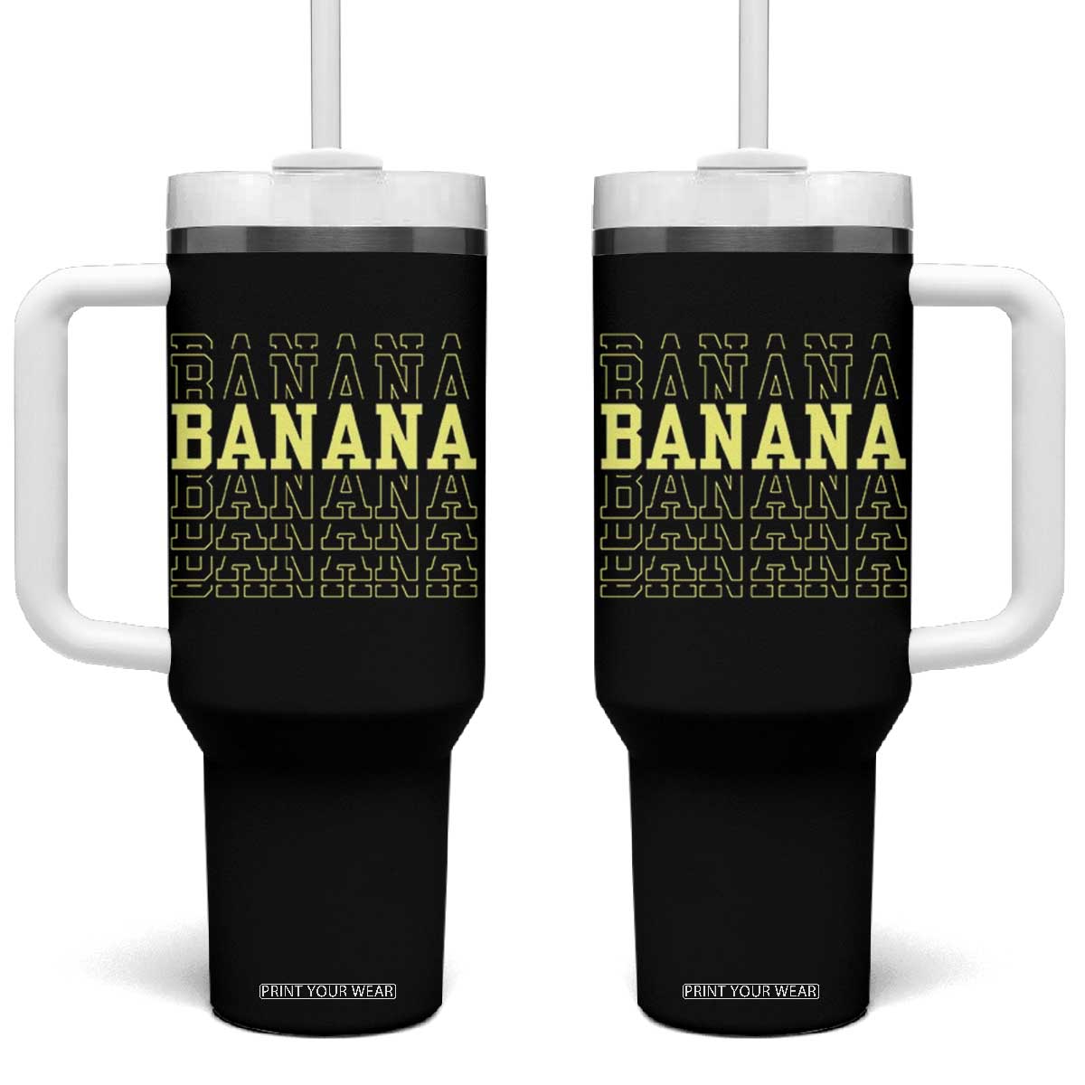Banana Layered Text Graphic Tumbler With Handle Banana Lover Gift TS12 One Size: 40 oz Black Print Your Wear