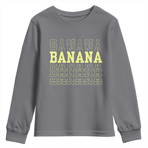 Banana Layered Text Graphic Youth Sweatshirt Banana Lover Gift TS12 Charcoal Print Your Wear